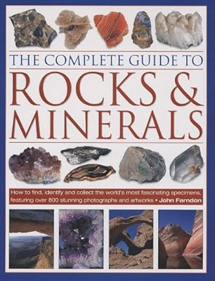 The Complete Guide to Rocks & Minerals