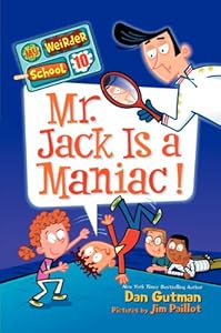 My Weirder School #10: Mr. Jack Is a Maniac!