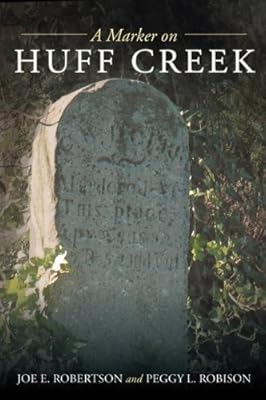 A Marker on Huff Creek