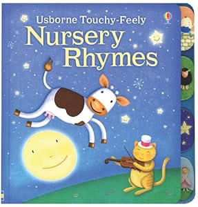 Usborne Touchy-Feely Nursery Rhymes