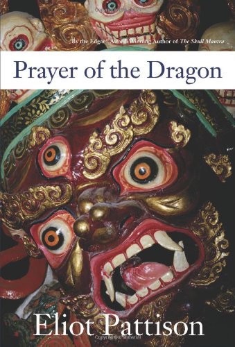 Prayer of the Dragon by Eliot Pattison