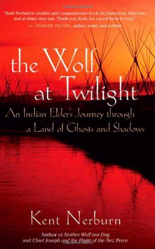The wolf at twilight by Kent Nerburn