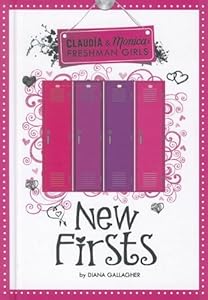 New Firsts (Claudia and Monica: Freshman Girls)
