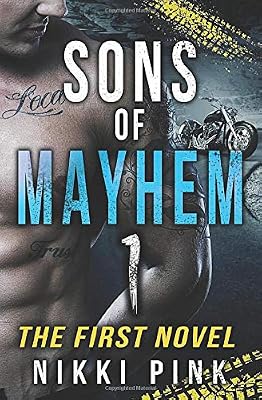 Sons of Mayhem 1: The First Novel