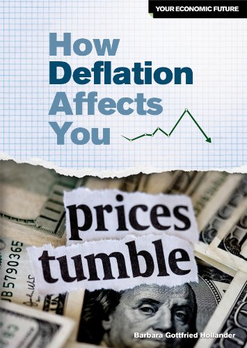 How Deflation Affects You by Barbara Gottfried Hollander
