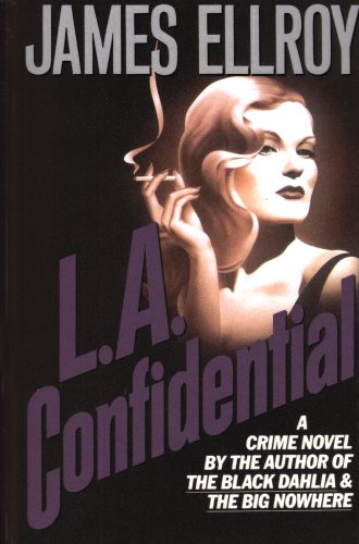 L.A. Confidential by James Ellroy