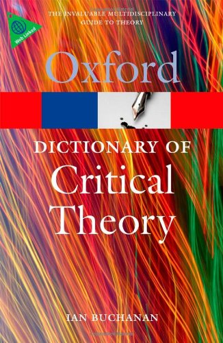 A Dictionary of Critical Theory by Ian Buchanan