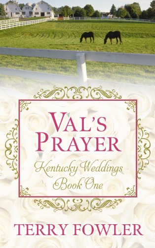 Val's Prayer by Terry Fowler
