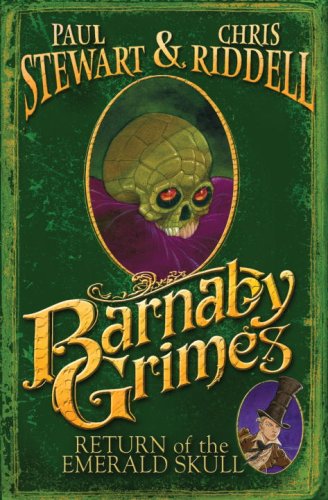 Barnaby Grimes: Return of the Emerald Skull by Paul Stewart