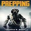 Prepping: Number 1 Survival Guide for When SHTF