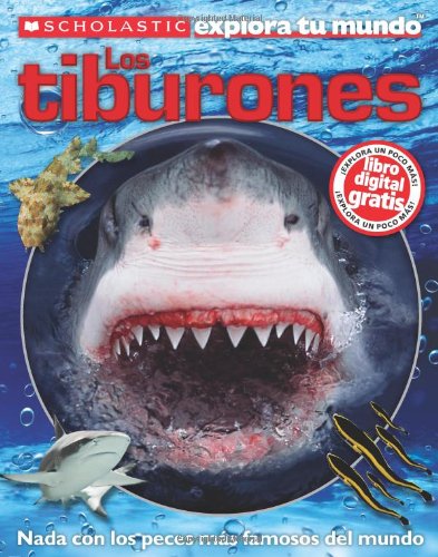 Scholastic Explora Tu Mundo: Los tiburones: by Penelope Arlon