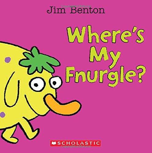 Where's My Fnurgle? by Jim Benton