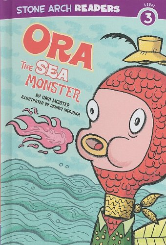 Ora the Sea Monster (Stone Arch Readers - Level 3) by Cari Meister