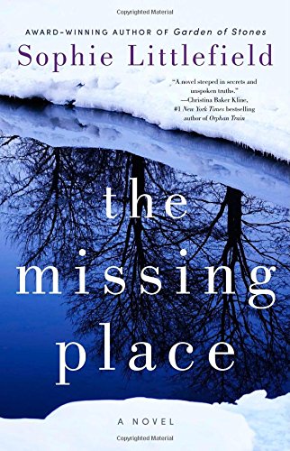 The Missing Place by Sophie Littlefield