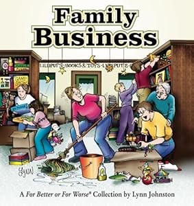Family Business: For Better Or For Worse Collection by Lynn Johnston