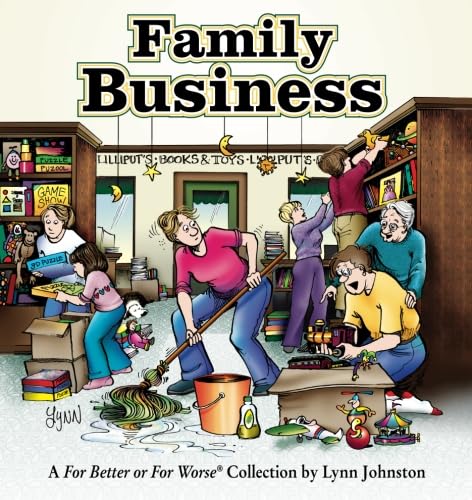 Family Business: For Better Or For Worse Collection by Lynn Johnston