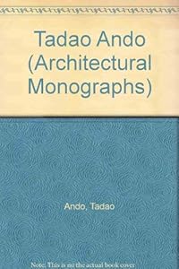 Tadao Ando (Architectural Monographs, No. 14) by Mirko Zandini
