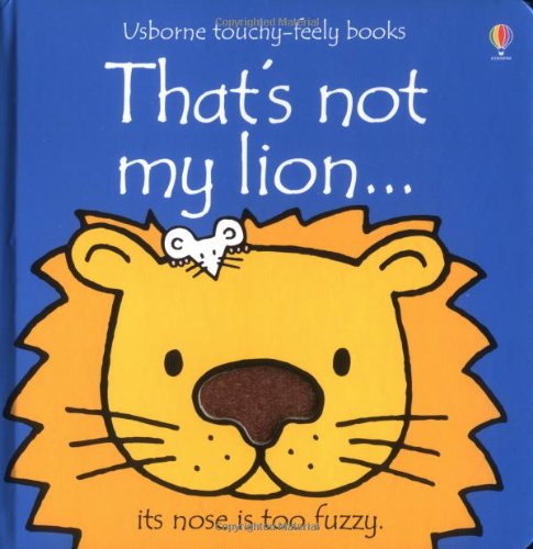 That's Not My Lion (Usborne Touchy Feely Books)