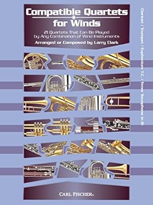 Compatible Quartets for Winds - Clarinet/Trumpet/Tenor Saxophone