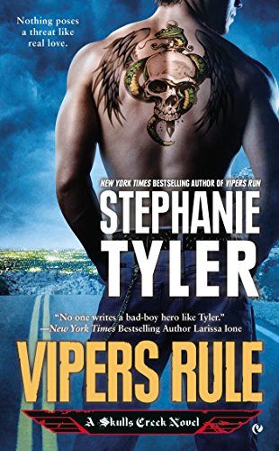 Vipers Rule: A Skulls Creek Novel by Stephanie Tyler
