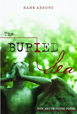 The Buried Sea: New and Selected Poems (Camino del Sol)