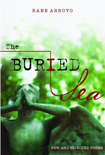 The Buried Sea: New and Selected Poems (Camino del Sol) by Luis Alberto Urrea