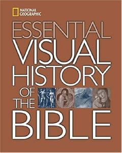 National Geographic Essential Visual History of the Bible