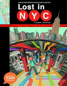 Lost in NYC: A Subway Adventure: A TOON Graphic