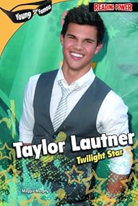 Taylor Lautner: Twilight Star