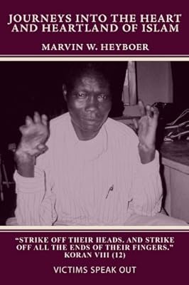 Journeys into the Heart and Heartland of Islam