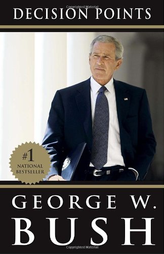 Decision Points by George W. Bush