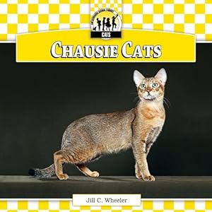 Chausie Cats by Jill C. Wheeler
