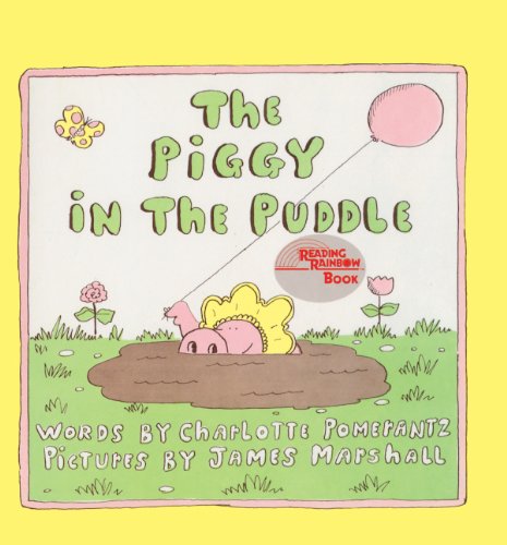 The Piggy In The Puddle (Turtleback School & Library Binding Edition) by Charlotte Pomerantz