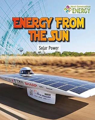 Energy from the Sun: Solar Power