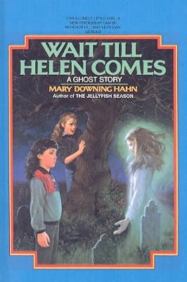 Wait Till Helen Comes: A Ghost Story (Avon Camelot Books (Pb))