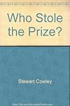Who Stole the Prize? (Adams' Wood Mysteries)