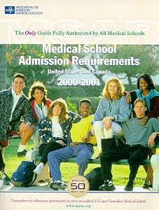 Medical School Admission Requirements, United States and Canada, 2000-2001