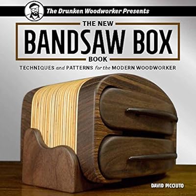 The New Bandsaw Box Book: Techniques &amp; Patterns for the Modern Woodworker