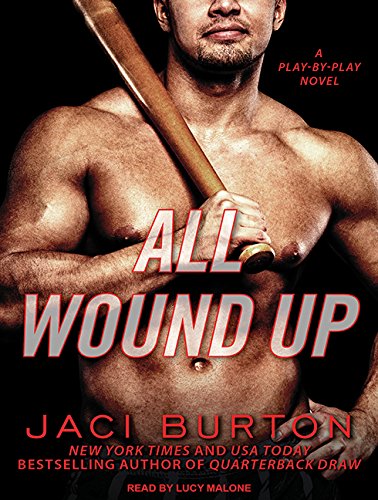 All Wound Up by Jaci Burton