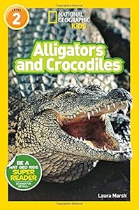 National Geographic Readers: Alligators and Crocodiles