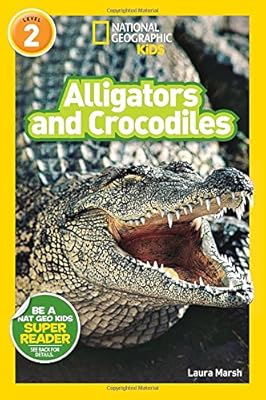 National Geographic Readers: Alligators and Crocodiles