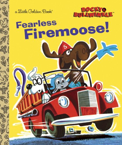 Fearless Firemoose! by Sue Fliess