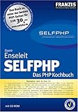 SELFPHP - Das PHP Kochbuch - Studienausgabe - Damir Enseleit