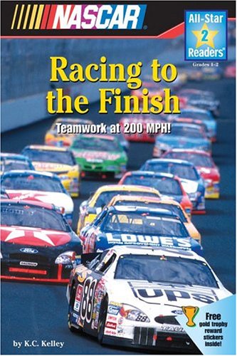 NASCAR Racing to the Finish by K.C. Kelley