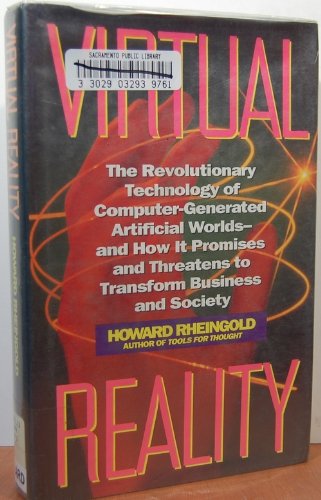 Virtual Reality by Howard Rheingold