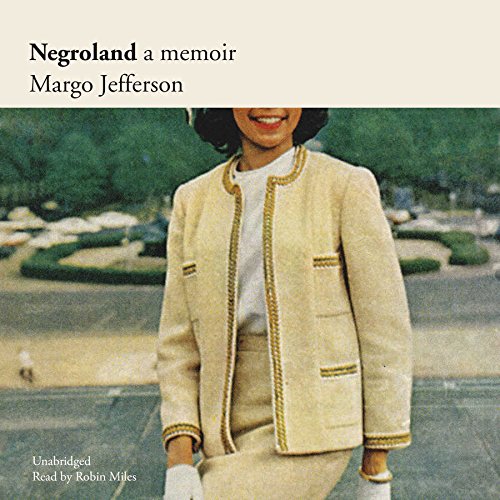 Negroland: A Memoir: Library Edition by Margo Jefferson