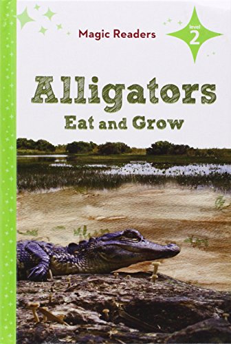 Alligators Eat and Grow by Bridget O'Brien  ,