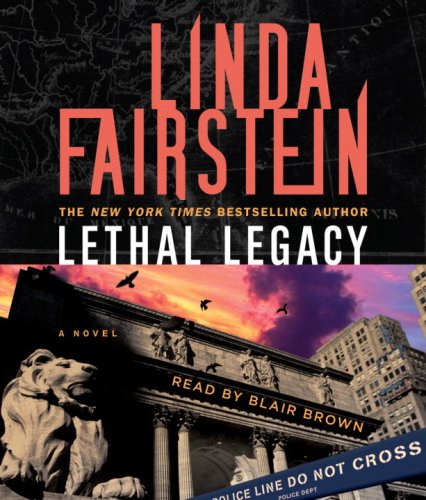 Lethal Legacy: A Novel by Linda Fairstein