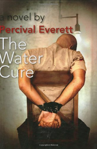 The Water Cure: A Novel by Percival Everett