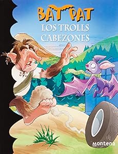 BAT PAT 9. LOS TROLLS CABEZONES by Roberto Pavanello